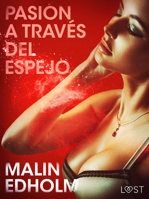 Title details for Pasión a través del espejo--Relato erótico by Malin Edholm - Available